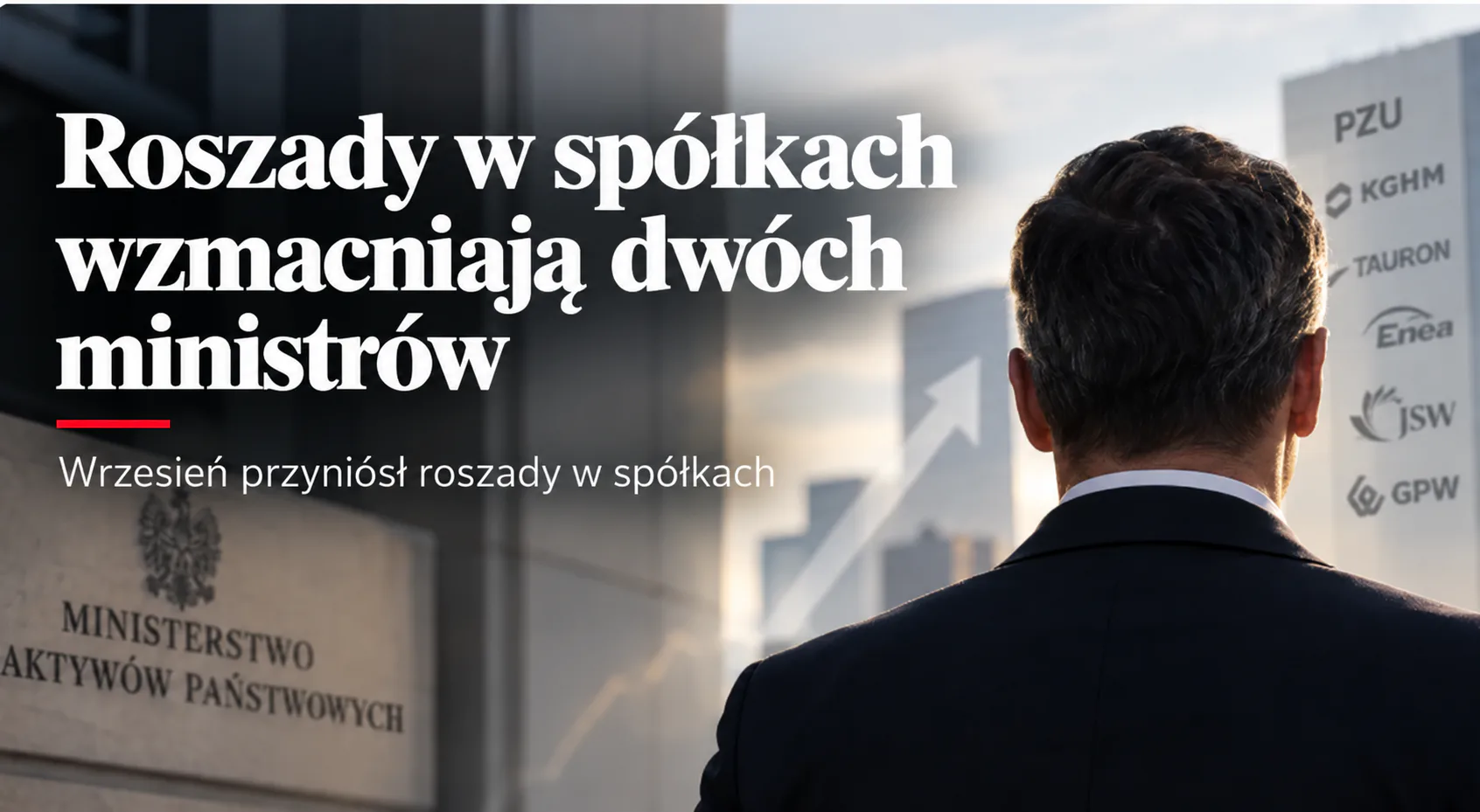 Roszady w spółkach Skarbu Państwa. Zmiany kadrowe - Hor1zon