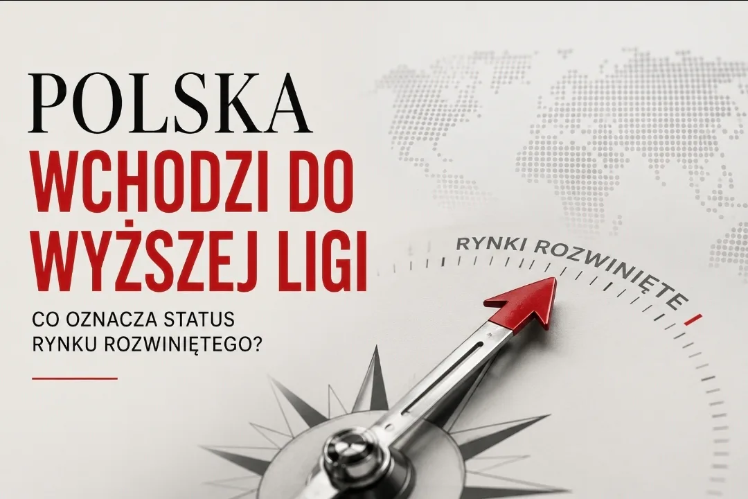 Polska jako rynek rozwinięty. Co oznacza awans? - Hor1zon